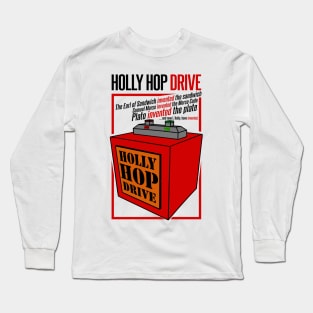 The Holly Hop Drive Long Sleeve T-Shirt